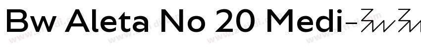 Bw Aleta No 20 Medi字体转换